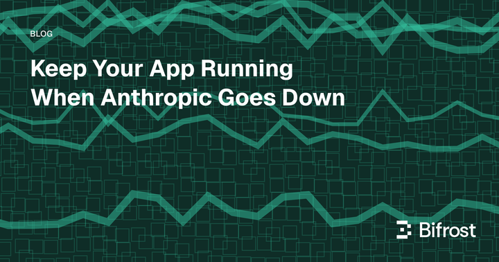 Keep Your App Running When Anthropic Goes Down