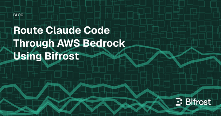 Route Claude Code Through AWS Bedrock Using Bifrost