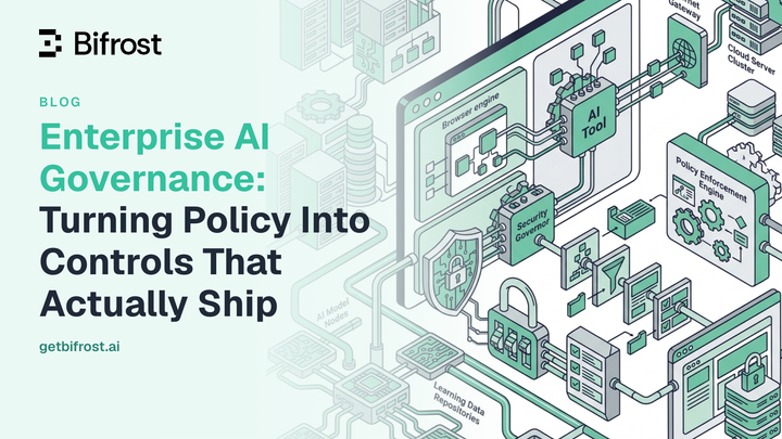 Enterprise AI Governance: Turning Policy Into Controls That Actually Ship