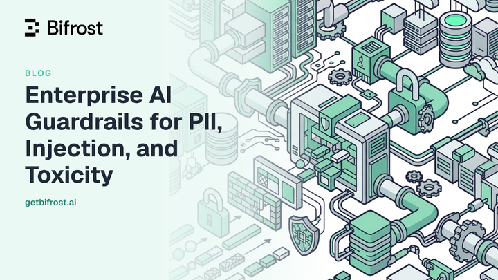 Enterprise AI Guardrails for PII, Injection, and Toxicity