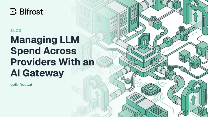 Managing LLM Spend Across Providers With an AI Gateway