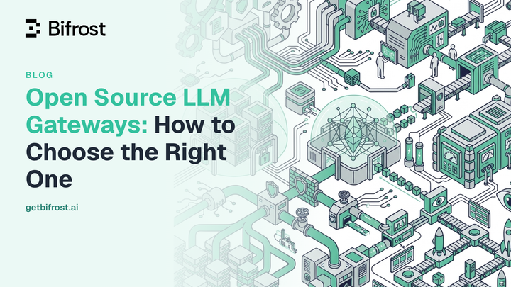 Open Source LLM Gateways: How to Choose the Right One