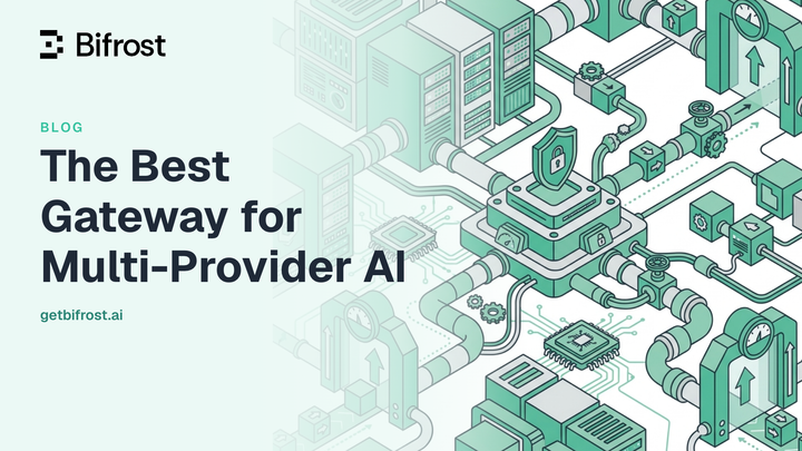 The Best Gateway for Multi-Provider AI