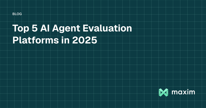 Top 5 AI Agent Evaluation Platforms in 2025