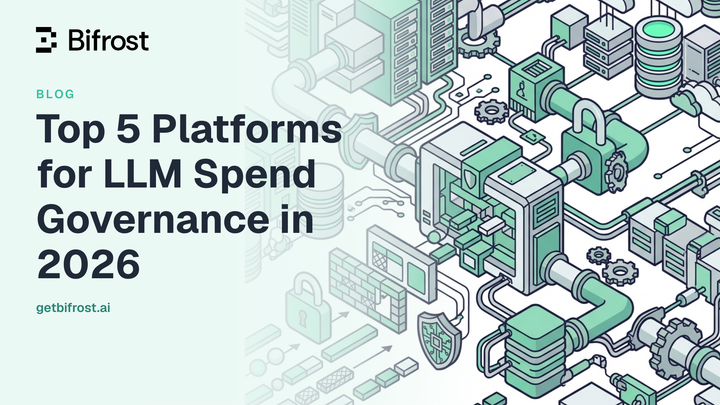 Top 5 Platforms for LLM Spend Governance in 2026