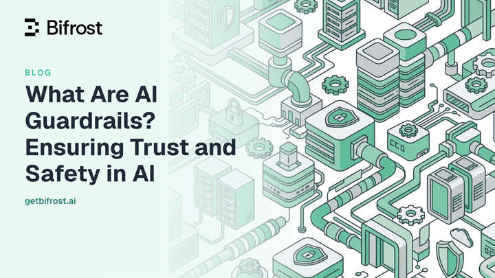 What Are AI Guardrails? Ensuring Trust and Safety in AI