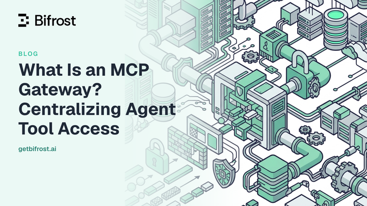 What Is an MCP Gateway? Centralizing Agent Tool Access