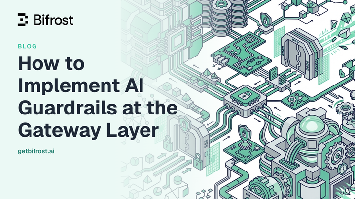 How to Implement AI Guardrails at the Gateway Layer
