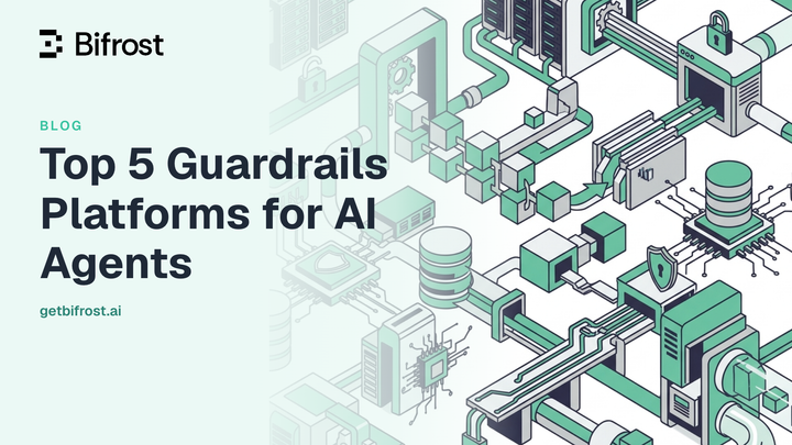 Top 5 Guardrails Platforms for AI Agents
