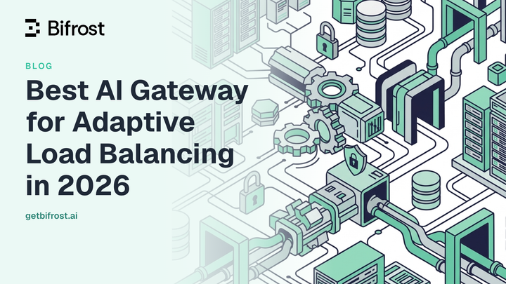 Best AI Gateway for Adaptive Load Balancing in 2026