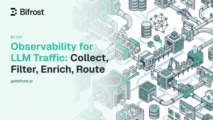 Observability for LLM Traffic: Collect, Filter, Enrich, Route