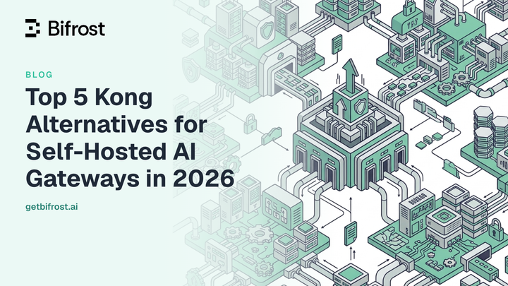 Top 5 Kong Alternatives for Self-Hosted AI Gateways in 2026