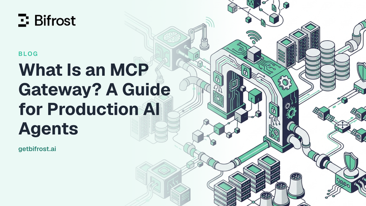 What Is an MCP Gateway? A Guide for Production AI Agents