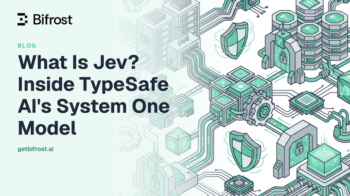 What Is Jev? Inside TypeSafe AI's System One Model
