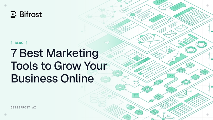 7 Best Marketing Tools to Grow Your Business Online