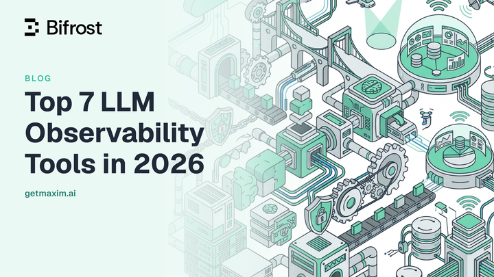 Top 7 LLM Observability Tools in 2026