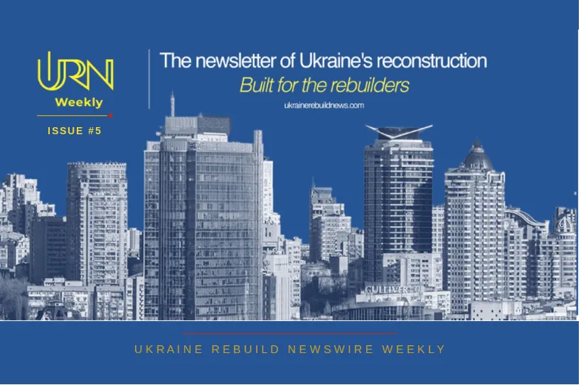 Ukraine Rebuild Newswire Weekly | War and Innovation. Issue #5