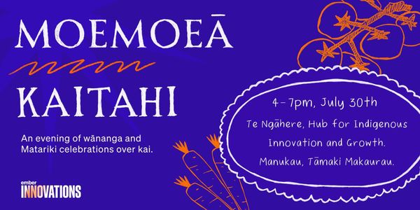 Join us for a Moemoeā Kaitahi