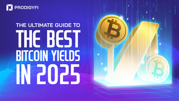 The Ultimate Guide to The Best Bitcoin Yields in 2025