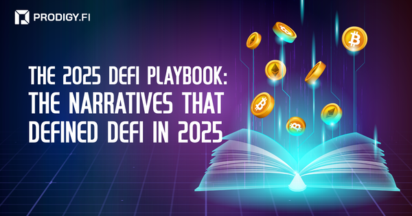 The 2025 DeFi Playbook: The Narratives That Defined DeFi in 2025