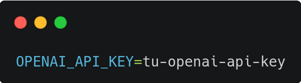 OPENAI_API_KEY=tu-openai-api-key