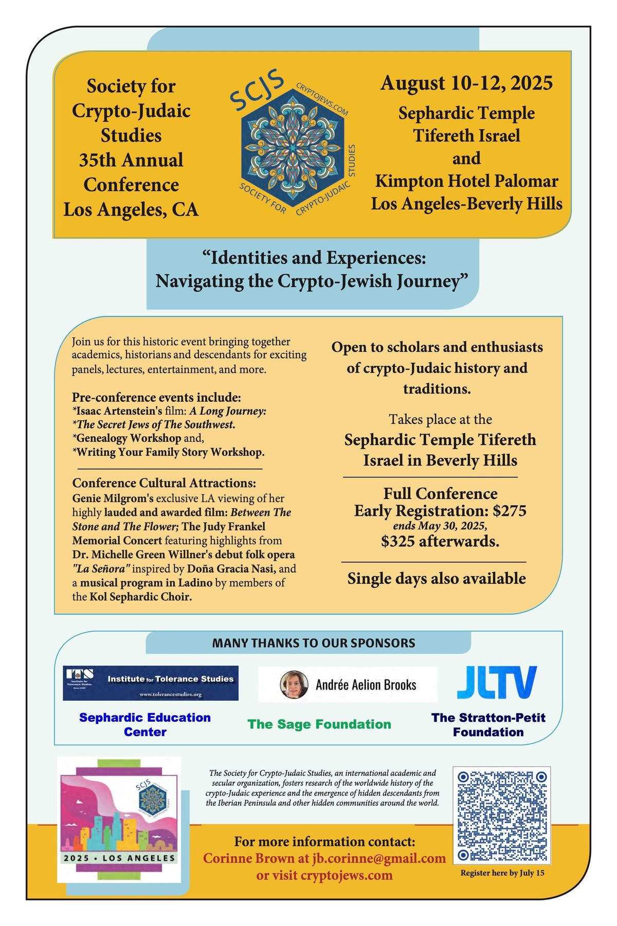 SOCIETY CRYPTO-JUDAIC STUDIES 35th Annual Conference. REGISTER NOW! Los Angeles AUG 10-12. Tickets, Registration, Call for Papers