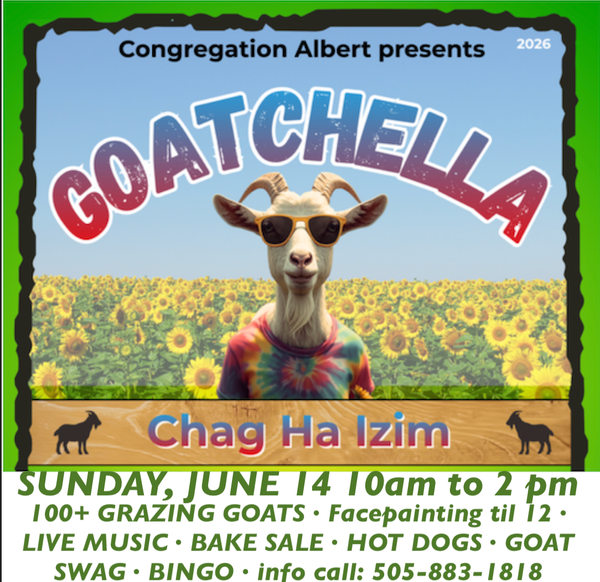 JUNE 13th SISTERHOOD: LUNCH and ADOBE THEATER  ~ JUNE 14 GOATCHELLA 10am - 2pm with 100+ GOATS · HOTDOGS · MUSIC · FACEPAINTING · BAKE SALE · BINGO ~ RUMMAGE SALE collect JUNE 15-24; Opening JUNE 25 5-8pm,Fri,Sun,Mon 50% off (Copy)