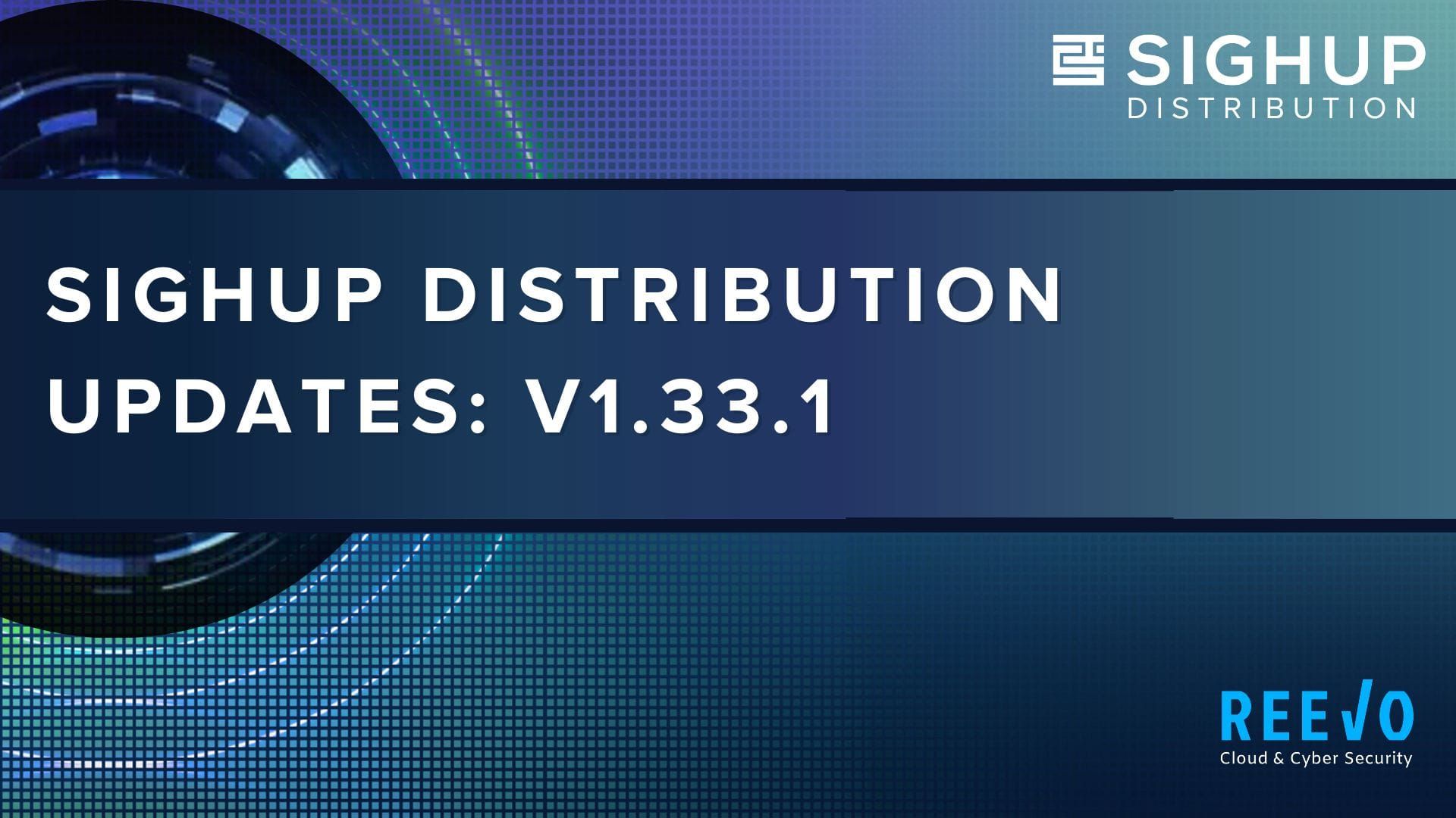 SIGHUP Distribution Updates: v1.33.1