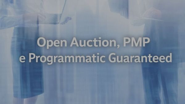 Open Auction, PMP e Programmatic Guaranteed: Qual a diferença?