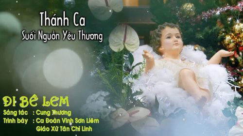 Đi Belem - Thánh Ca Suối Nguồn Yêu Thương.