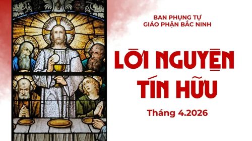 Lời nguyện tín hữu tháng 4.2026