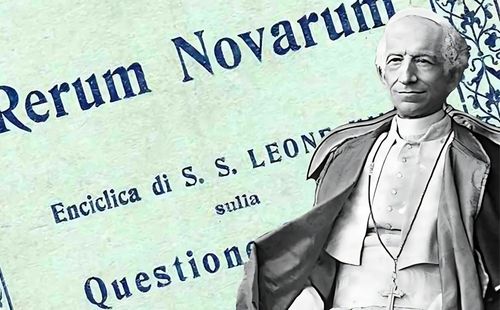 Thông điệp Rerum Novarum (Tân Sự) của Ðức Giáo Hoàng Lêô XIII về Hoàn Cảnh Của Giới Công Nhân