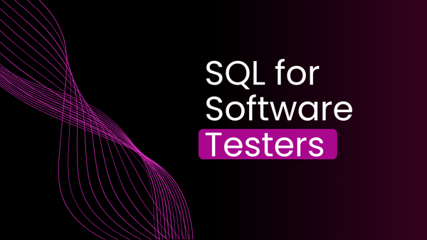 SQL Basics for Software Testers.