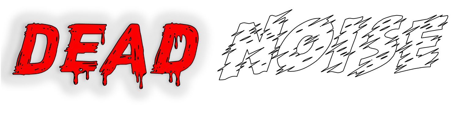 Dead Noise