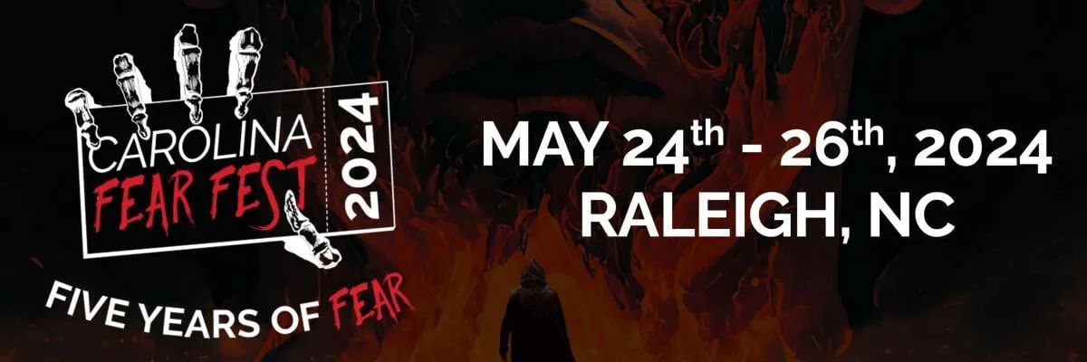 Carolina Fear Fest 2024 Preview