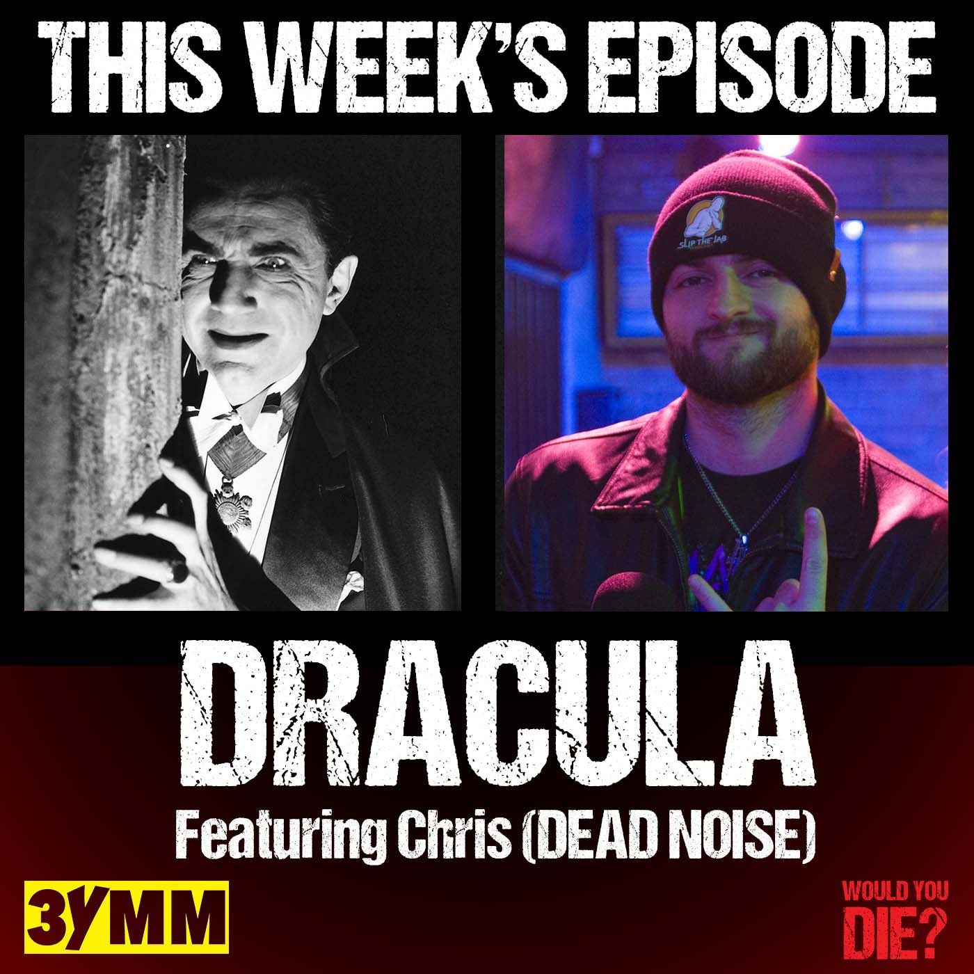 Announcement: World Dracula Day Collaboration w/ "Would You Die?" Podcast!