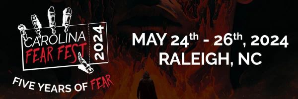 Carolina Fear Fest 2024 Preview
