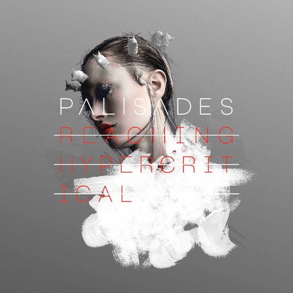 Instant Impressions: 'Reaching Hypercritical' by Palisades