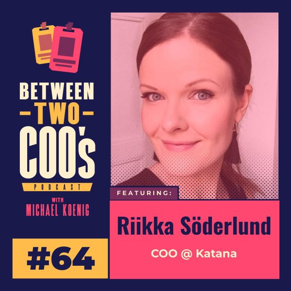 Riikka Söderlund, Between Two COOs guest