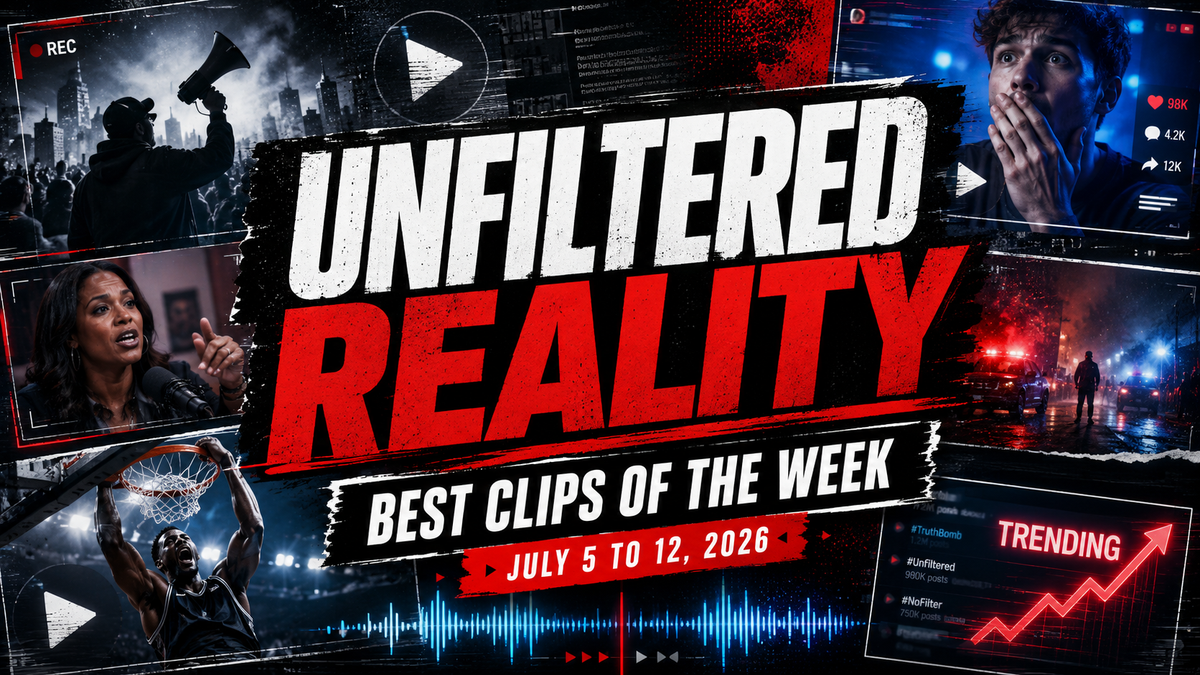 Unfiltered Reality: Best Clips of the Week July 5 to 12, 2026