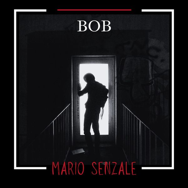 "Bob," Mario Senzale