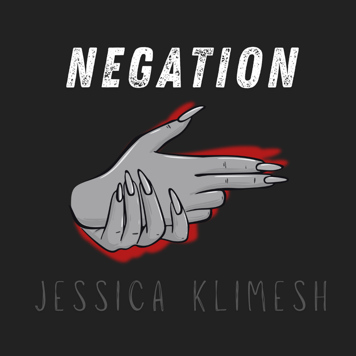 "Negation," Jessica Klimesh