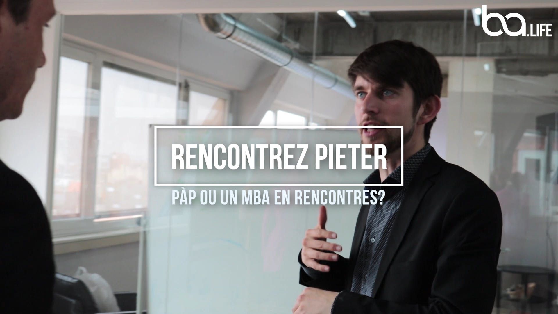 Rencontrez Pieter : Le Porte à porte ou un MBA en rencontres?