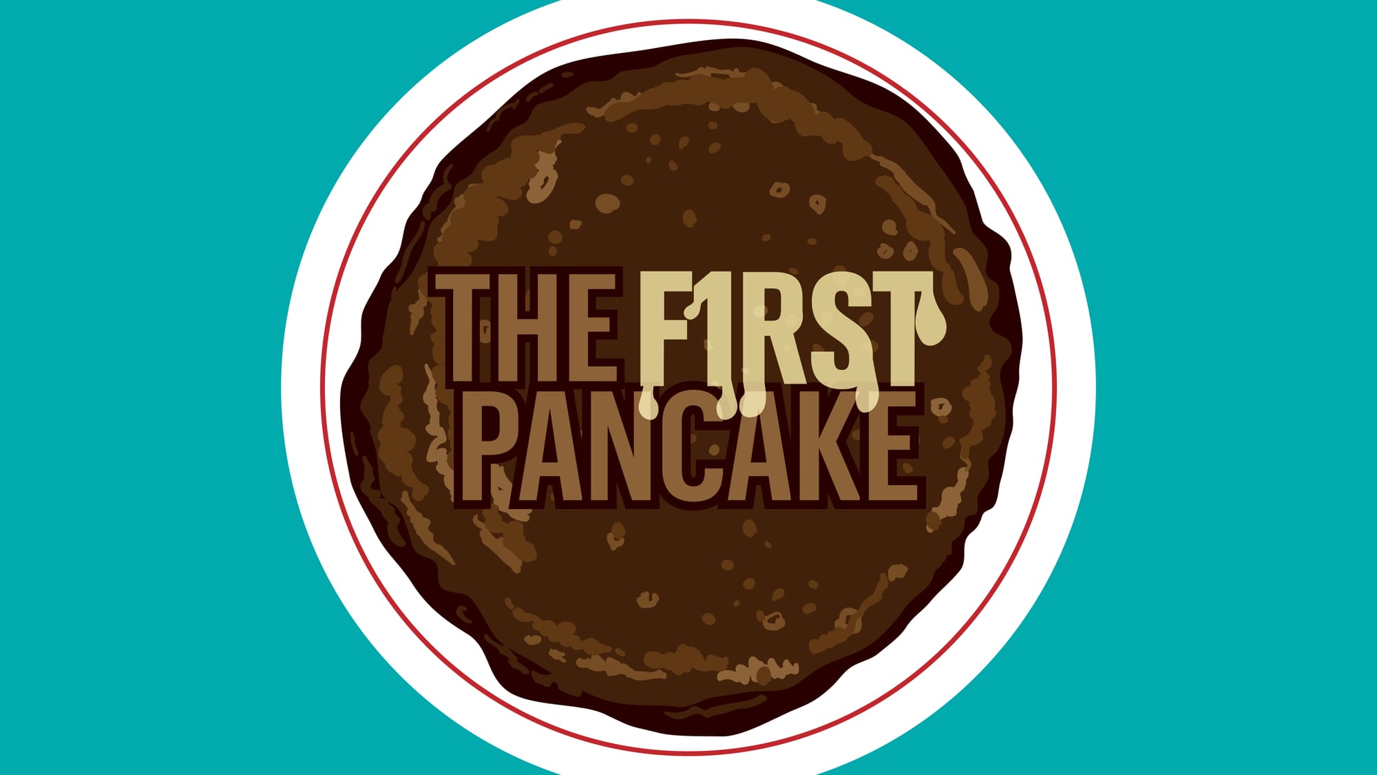 The First Pancake