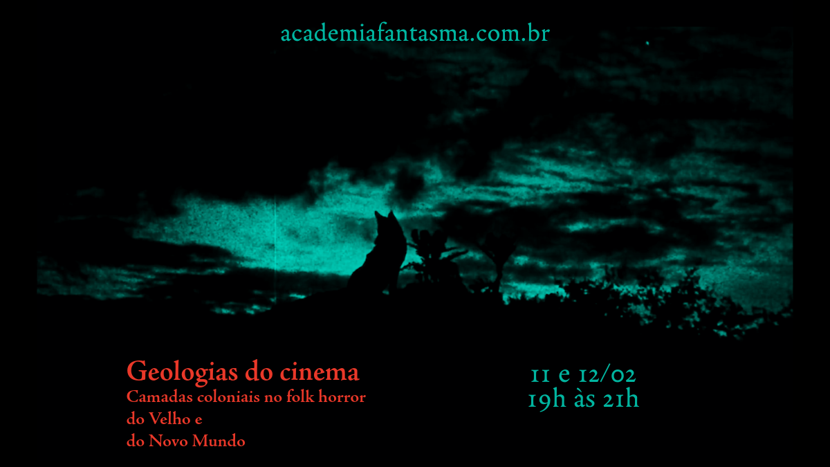 Geologias do cinema. Camadas coloniais no folk horror do Velho e do Novo Mundo