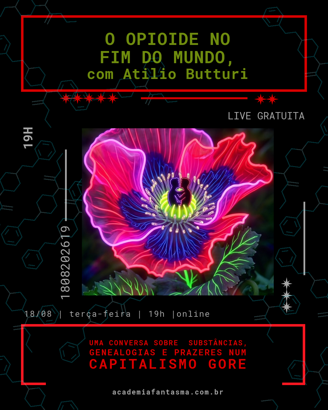 O opioide no no fim do mundo, com Atilio Butturi - Live de agosto da Academia Fantasma