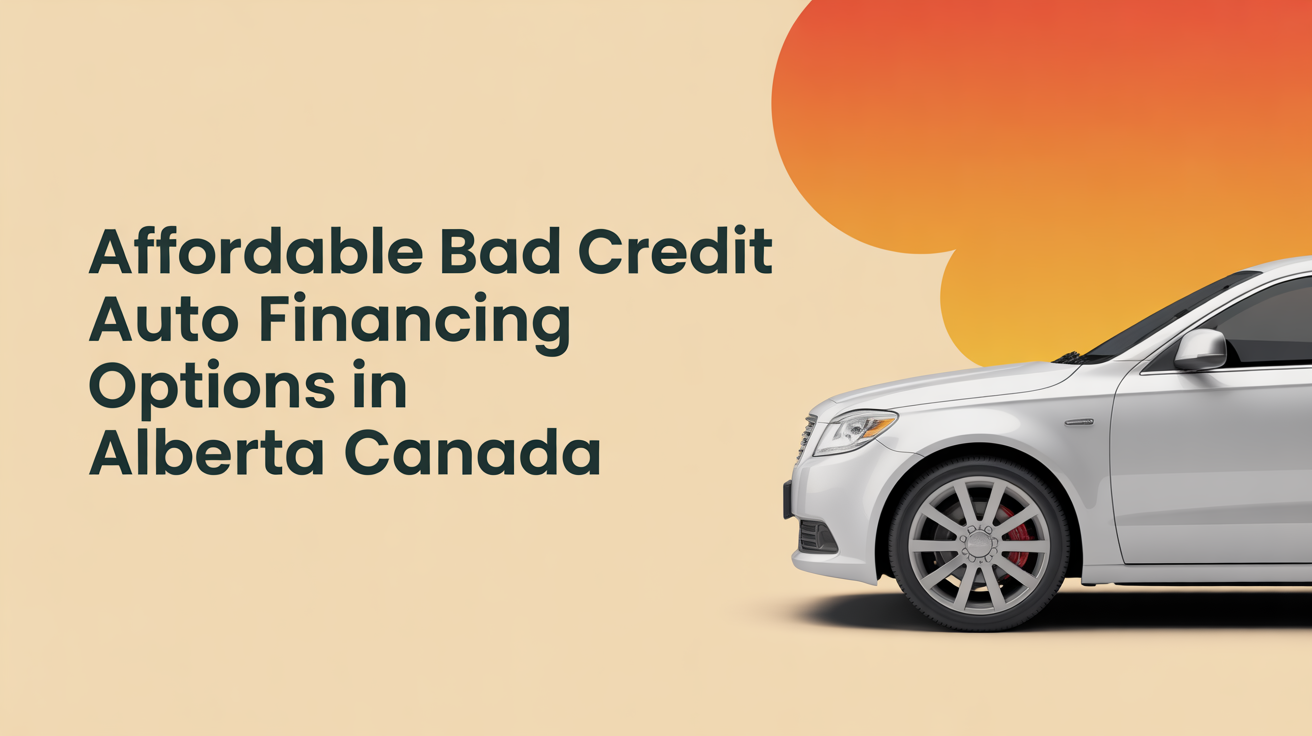 Affordable Bad Credit Auto Financing Options in Alberta Canada