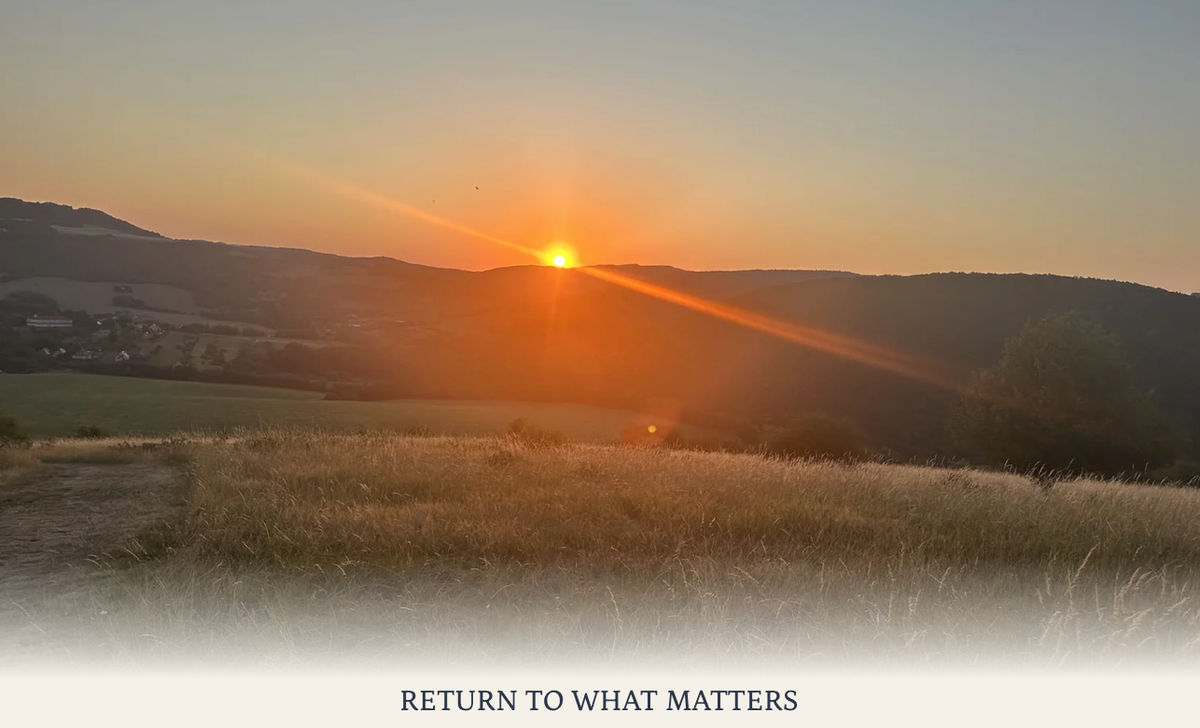 RETURN TO WHAT MATTERS