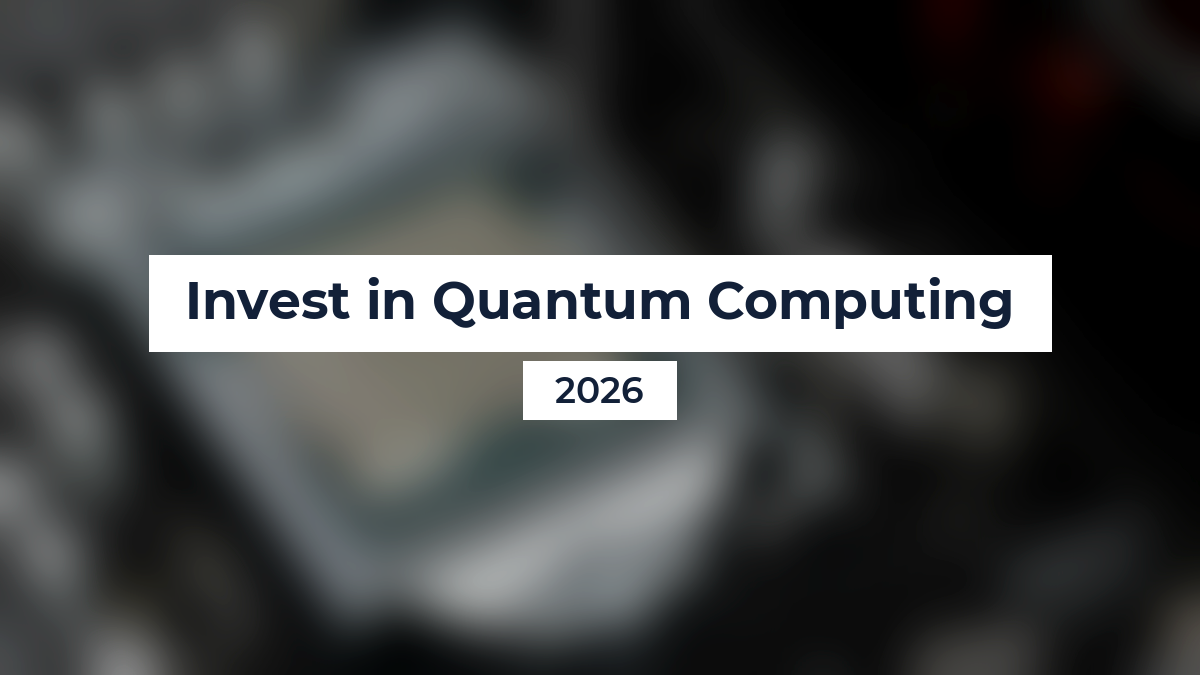 Invest in Quantum Computing