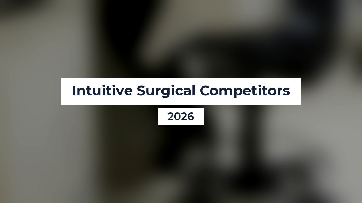 Intuitive Surgical Competitors
